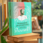 Przewodnik po przestrzeni.